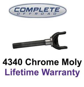 COMPLETE OFFROAD - 4340 Chrome-Moly 12" 30 Spline outer stub replacement for Dana 60 (W46105)