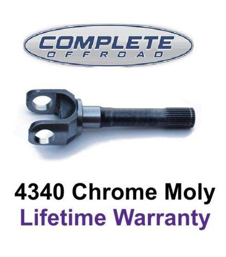 COMPLETE OFFROAD - 4340 Chrome-Moly replacement outer stub for Dana 30 and 44 (CJ and Scout), uses 5-760X u/joint (YA W38248)